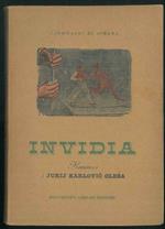 Invidia. Romanzo. Traduzione di Vera Stanic