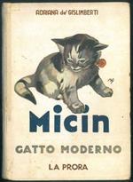 Micin gatto moderno. Romanzo per i piccoli (Disegni del Pittore Angelo Guazzoni)