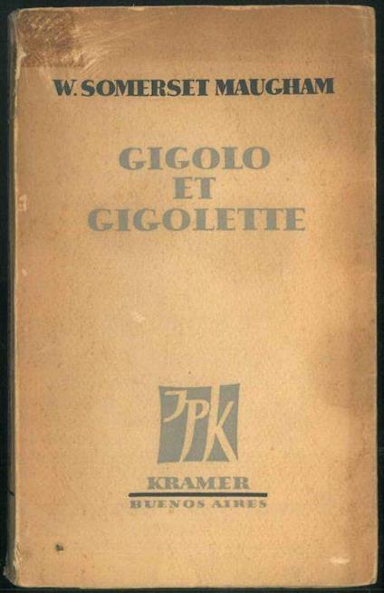 Gigolo et Gigolette - W. Somerset Maugham - copertina