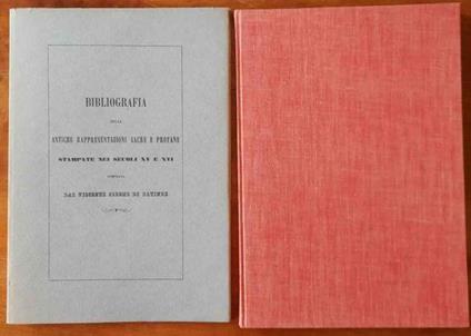Bibliografia delle antiche rappresentazioni sacre e profane stampate nei secoli XV e XVI compilate dal visconte Colomb De Batines - copertina