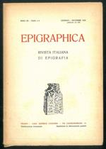 Epigraphica. Rivista italiana di epigrafia. Anno ventesimo - Fasc. 1-4. Genn. - Dic. 1958