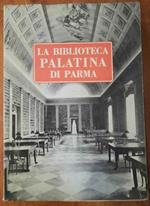 Notizie e documenti per una storia della Biblioteca Palatina di Parma. I 200 anni di vita dalla sua fondazione (1762-1962) e il centenario della morte di Angelo Pezzana (1862-1962)