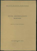 Studi archeologici riminesi. Estratto dal vol. XIII degli Studi Romagnoli