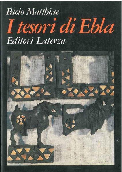 I tesori di Ebla - Paolo Matthiae - copertina