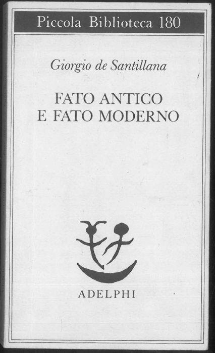 Fatto antico e fatto moderno - Giorgio De Santillana - copertina
