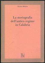 La storiografia dell'antico regime in Calabria