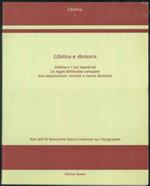 Atti dell'XI Recontre franco-italienne sur l'épigraphie. Libitina e dintorni. Libitina e i luci sepolcrali. Le Leges Libitinarie campane. Iura sepulcrorum: vecchie e nuove iscrizioni. + Estratto