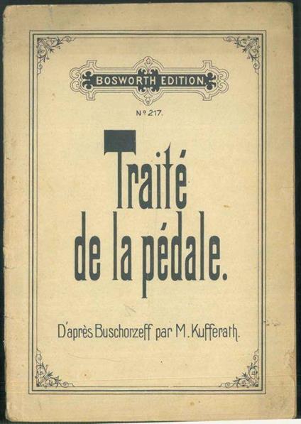 Traité de la Pédale ou Méthode de son Emploi au piano. Avec examples tirés des Concerts historiques - Antoine Rubinstein - copertina