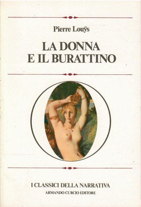 La Donna e Il Burattino. I Canti di Bilitis - Pierre Louÿs - copertina