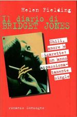 Il Diario di Bridget Jones. Chili, Amore e Sigarette: Un Anno Appassionatamente Single