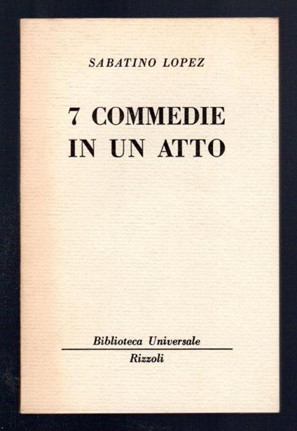 Sette commedie in un atto - Sabatino Lopez - copertina