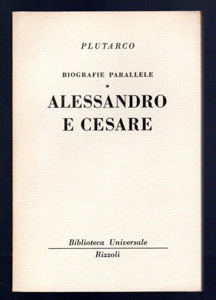Biografie parallele. Alessandro e Cesare - Plutarco - copertina