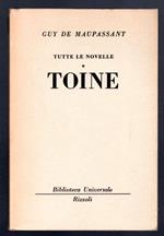 Tutte le novelle. Toine