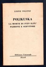 Polikuska. La morte di Ivan Iliic padrone e servitore
