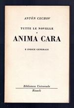 Tutte le novelle. Anima cara e indice generale