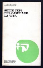 Sette tesi per cambiare la vita