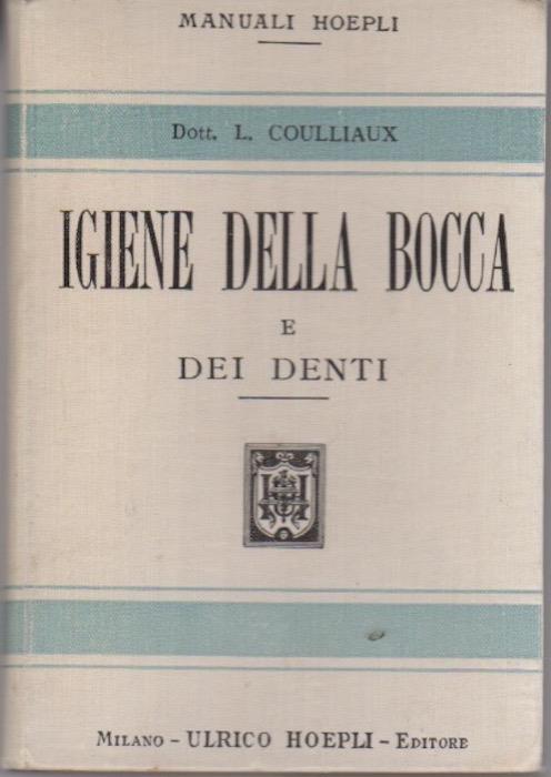 Igiene della bocca e dei denti: nozioni elementari di odontologia - copertina