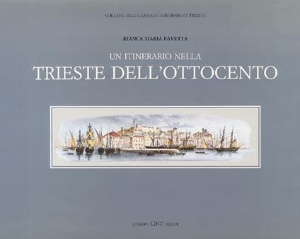 Un itinerario nella Trieste dell'Ottocento - copertina