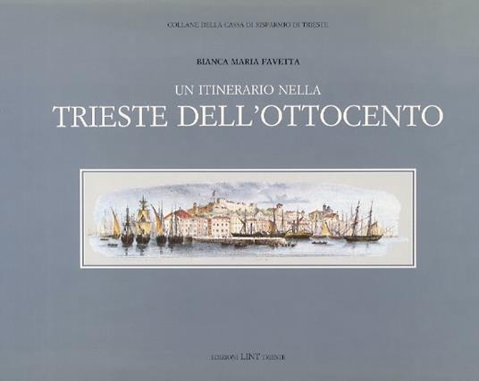 Un itinerario nella Trieste dell'Ottocento - copertina