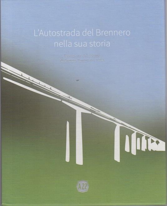 L'autostrada del Brennero nella sua storia - copertina