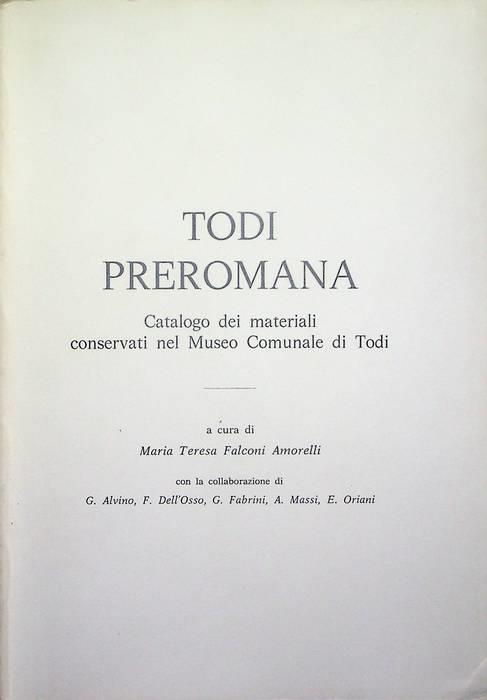 Todi preromana: catalogo dei materiali conservati nel Museo comunale di Todi - copertina