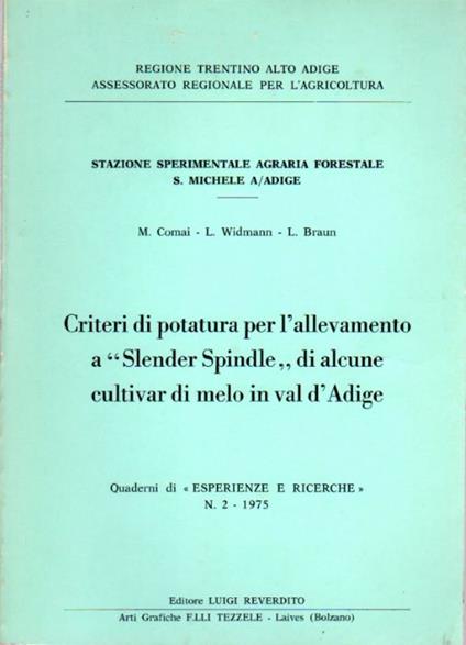 Criteri di potatura per l'allevamento a "Slender Spindle" di alcune cultivar di melo in val d'Adige - copertina