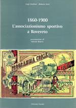 1860-1900: L'associazionismo sportivo a Rovereto