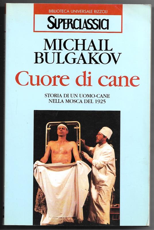Cuore di cane - Storia di un uomo-cane nella MOsca del 1925 - Michail Bulgakov - copertina