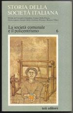 La società comunale e il policentrismo - Parte seconda Vol. 6