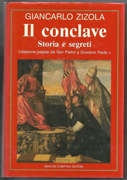 Il conclave - Storia e segreti - L'elezione papale da San Pietro a Giovanni Paolo II - Giancarlo Zizola - copertina