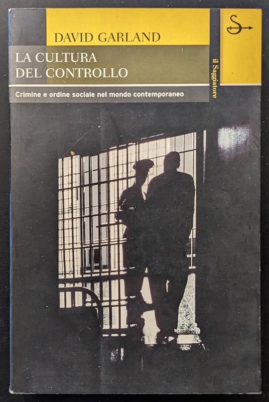 La cultura del controllo - David Garland - copertina