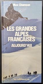 Les Grandes Alpes Francaises aujourd'hui