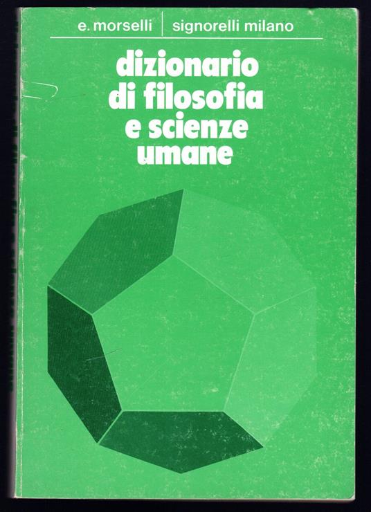 Dizionario di filosofia e scienze umane - Emilio Morselli - copertina