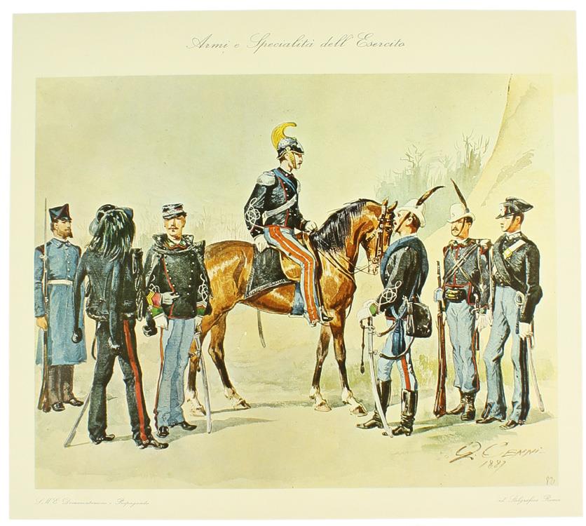 Antiche Uniformi Di Armi E Specialità Dell'Esercito Dal 1885 Al 1900. Da Tavole Originali Di Quinto Cenni