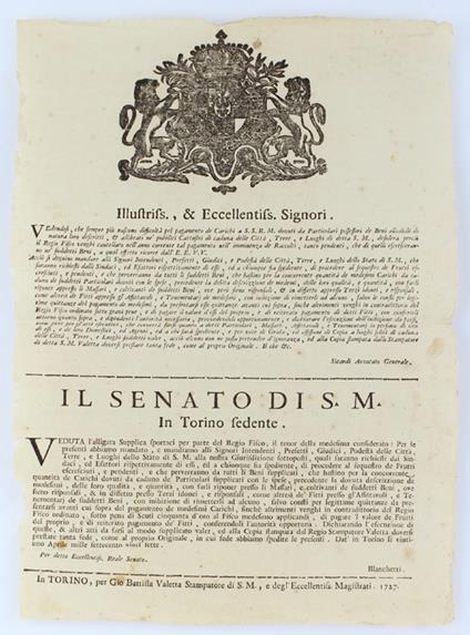 Illustriss., & Eccellentiss. Signori. Vedendosi, Che Sempre Più Nascono Difficoltà Pel Pagamento Dè Carichi A S.S.R.M. Dovuti Da Particolari Possessori Dè Beni Allodiali... 21 Aprile 1727 [Documento Originale] - Vittorio Amedeo Ii - Amedeo Vittorio Bedini - copertina