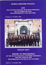 Atti Del Secondo Regional Seapower Symposium Tra Le Marine Dei Paesi Del Mediterraneo E De Mar Nero - Report Of Proceedings Of The Second Regional Seapower Symposium For The Navies Of The Mediterranean And Black Sea Countries