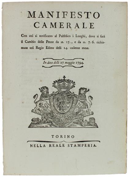 Manifesto Camerale Con Cui Si Notificano Al Pubblico I Luoghi, Dove Si Farà Il Cambio Delle Pezze Da Ss.15. E Da Ss 7.6. Richiamate Con Regio Editto Delli 14 Cadente Mese - copertina