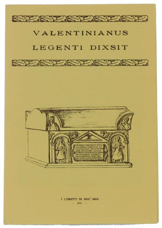 Valentinianus Legenti Dixsit. I Libretti Di Mal'Aria 279 - Antonio Carlini - copertina