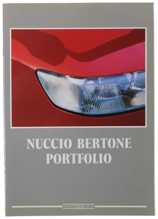 Nuccio Bertone - Portfolio - Arpino Giovanni (Presentazione) - Giorgio Nada Editore, - 1989 - copertina