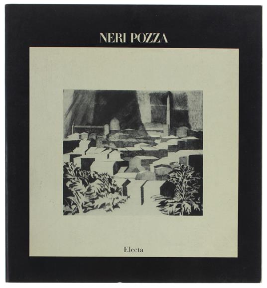 Neri Pozza. Mostra Antologica: Incisioni Disegni Sculture - copertina