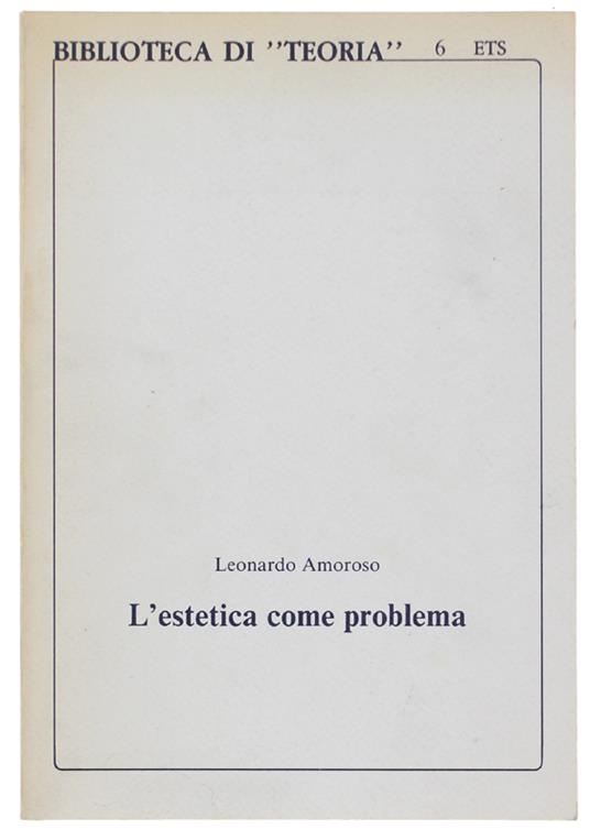 L' Estetica Come Problema - Leonardo Amoroso - copertina