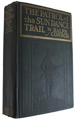 The Patrol Of The Sundance Trail - Connor Ralph