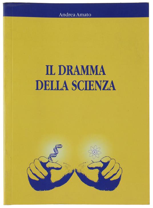Il Dramma Della Scienza - Andrea Amato - copertina