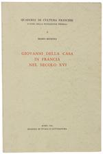 Giovanni Della Casa In Francia Nel Secolo Xvi