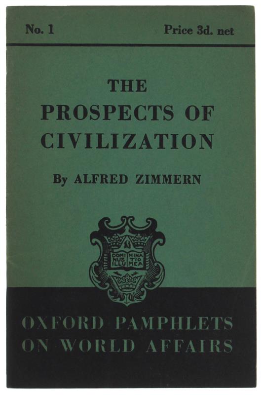 The Prospects Of Civilization. Oxford Pamphlets On World Affairs, N,1 - copertina