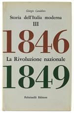 Storia Dell'Italia Moderna. Vol. Iii. La Rivoluzione Nazionale