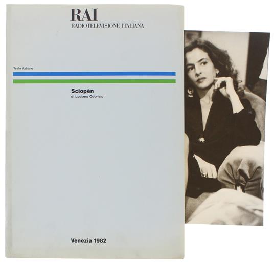 Sciopen. Un Film Di Luciano Odorisio - Rai Radiotelevisione Italiana, - 198 - copertina
