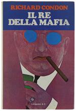 Il Re Della Mafia. Romanzo