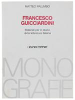 Francesco Guicciardini. Materiali Per Lo Studio Della Letteratura Italiana