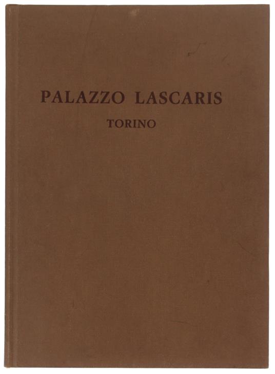 Palazzo Lascaris. Tre Secoli Di Vita Torinese - copertina